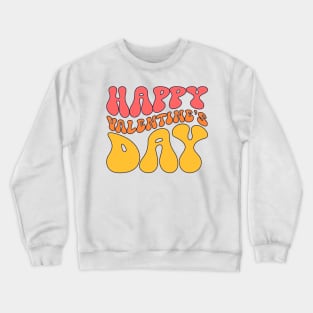 Happy Valentines Day Crewneck Sweatshirt